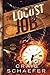 The Locust Job (Daniel Faust, #9) by Craig Schaefer