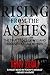 Rising From The Ashes: The True Story of 9/11 and Recovery Team Romeo