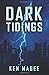 Dark Tidings: Ancient Magic...