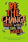Be The Change: Poems to Help You Save the World
