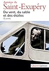 Du vent, du sable et des étoiles: Œuvres (French Edition)