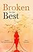 Broken for the Best by Srishti Srivastava & Priti ...