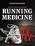 Running Medicine by Robert Wilder