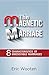 The Magnetic Marriage by Eric Wooten