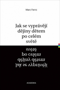 Jak se vyprávějí dějiny dětem po celém světě