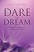 Dare to Dream: Finding Your...