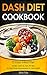 Dash Diet Cookbook: 15-Day ...