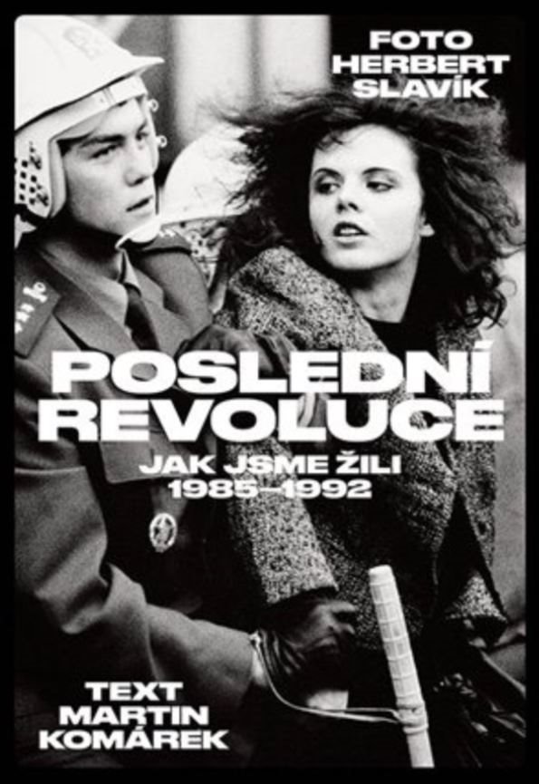 Poslední revoluce: Jak jsme žili (1985-1993)