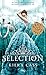 La Sélection by Kiera Cass La Sélection by Kiera Cass