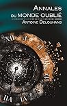 Annales du monde oublié (French Edition)