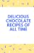 DELICIOUS CHOCOLATE RECIPES...