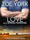 Love on a Spring Morning by Zoe York