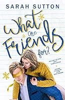 What Are Friends For?