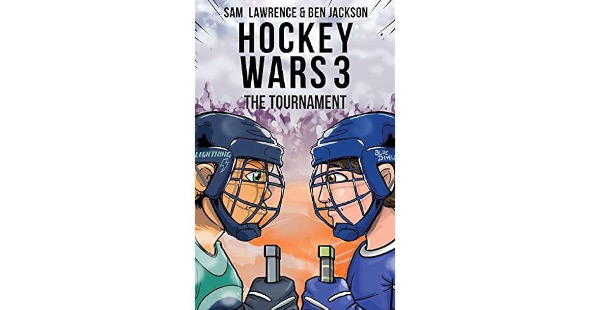 Hockey Wars 3 The Tournament by Sam Lawrence
