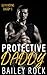 Protective Daddy (Demanding...