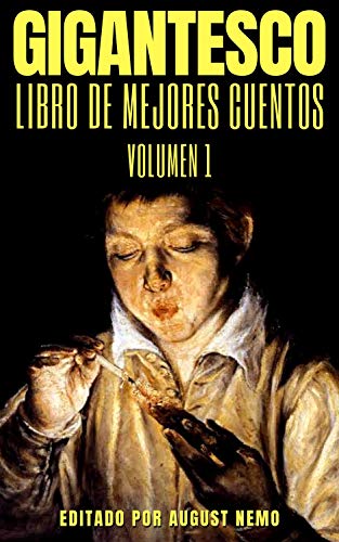 Gigantesco libro de mejores cuentos - Volumen 1 (Kindle Edition)