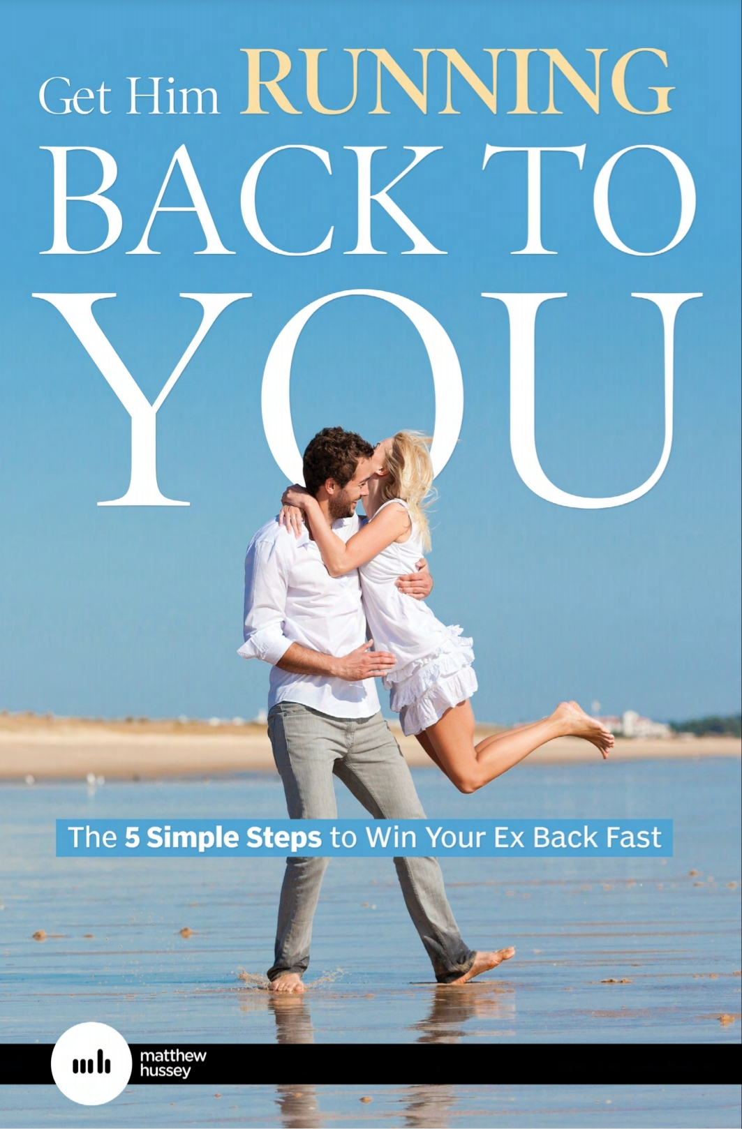 Get Him Running Back To You (ebook)