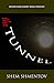 The Tunnel: Micro Mini Short Read Fantasy