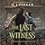 The Last Witness