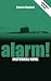 ALARM!: Historical Novel