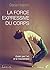 La force expressive du corp...