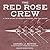 The Red Rose Crew: A True Story of Women, Winning, and the Water