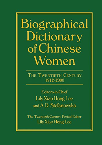 Biographical Dictionary of Chinese Women: v. 2: Twentieth Century (Kindle Edition)