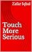 Touch More Serious