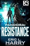 Pandora: Resistance (Pandora Thriller #3) Pandora: Resistance (Pandora Thriller #3)