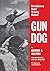 Gun Dog: Revolutionary Rapid Training Method