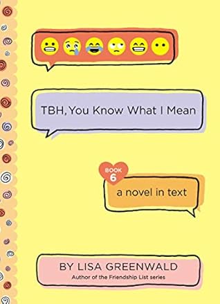 TBH, You Know What I Mean (TBH, #6)