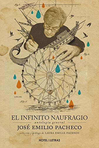 El infinito naufragio: Antología general de José Emilio Pacheco (Varia) (Spanish Edition)
