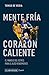 Mente fría corazón caliente: El manejo del estrés para el alto rendimiento (ClubHouse Coach) (Spanish Edition)