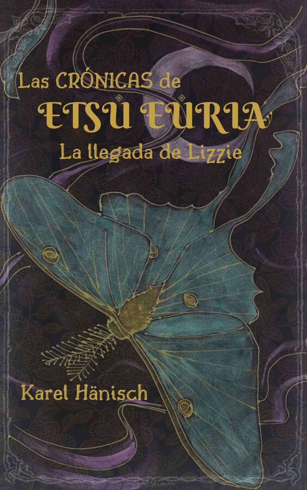 Las Crónicas de Etsu Euria: La llegada de Lizzie (Kindle Edition)