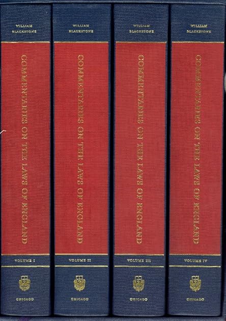 Commentaries On The Laws Of England, A Facsimile of the First Edition of 1765-1769 (4 Volumes)