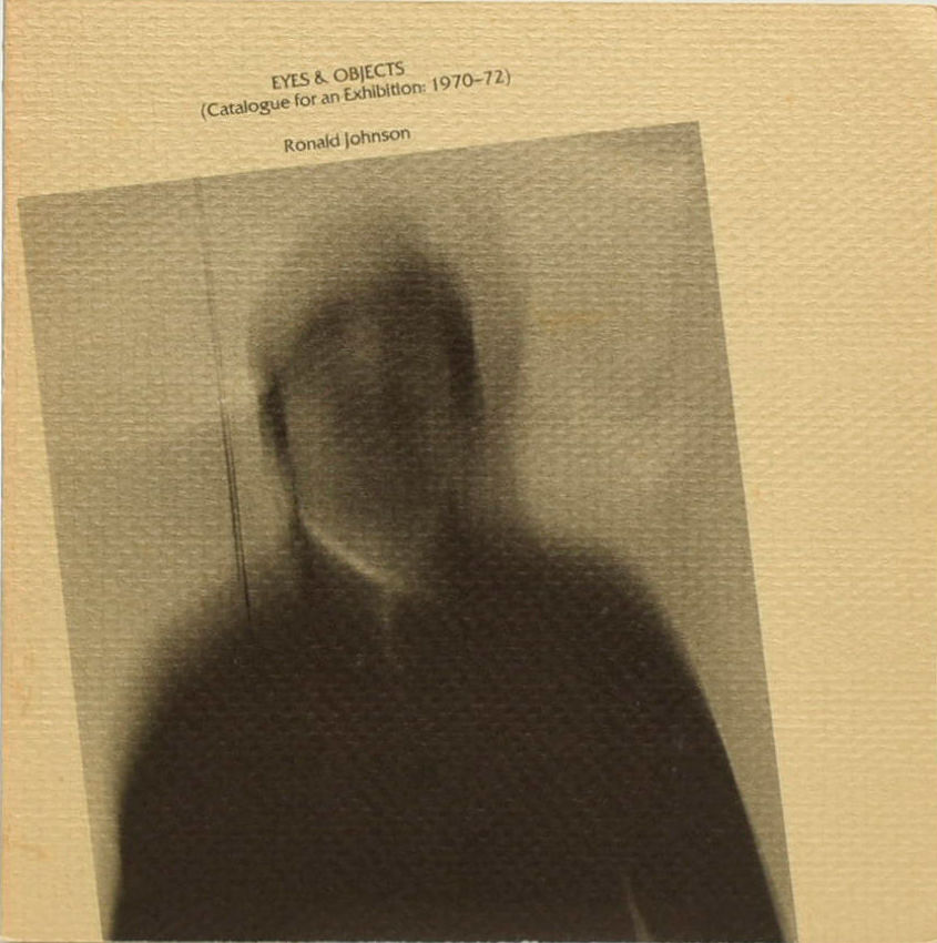 Eyes & Objects: Catalogue for an Exhibition: 1970-1972