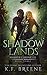Shadow Lands (The Warrior Chronicles, #3)