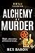Alchemy of Murder by Rex Baron