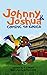 Johnny and Joshua: Coming t...