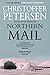 Northern Mail A short story of drugs and deception in the Arctic (Arctic Shorts Book 15) by Christoffer Petersen