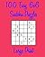 100 Easy 6x6 Sudoku Puzzles...