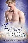 Forever With His Boss by Rheland Richmond