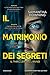 Il matrimonio dei segreti by Samantha  Downing