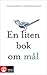 En liten bok om mål by Stefan Söderfjäll