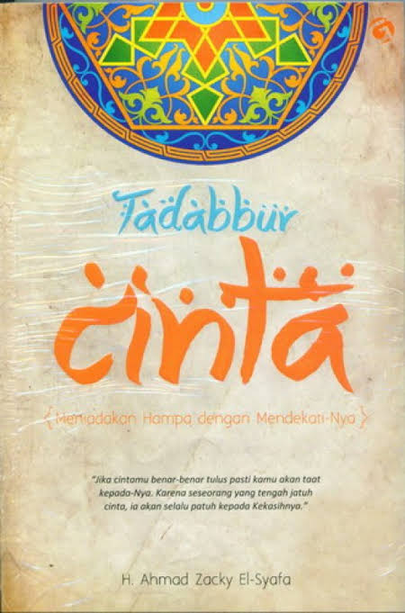 Tadabbur Cinta: Meniadakan Hampa dengan Mendekati-Nya