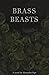 Brass Beasts