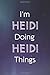 I'm Heidi Doing Heidi Thing...