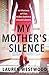 My Mother's Silence