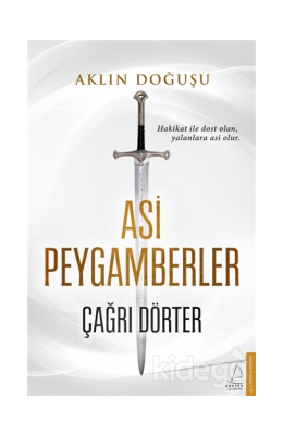 Aklın Doğuşu - Asi Peygamberler
