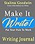 Make It Write!: Put Your Pa...